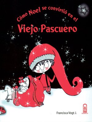 cover image of Cómo Noel Se Convirtió en el Viejo Pascuero